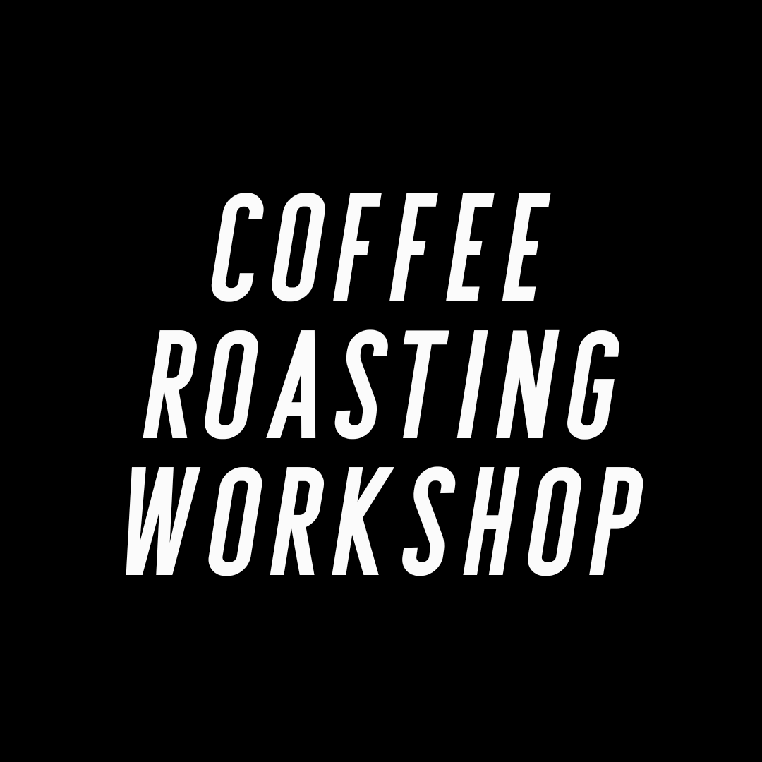 Coffee Roasting Workshop