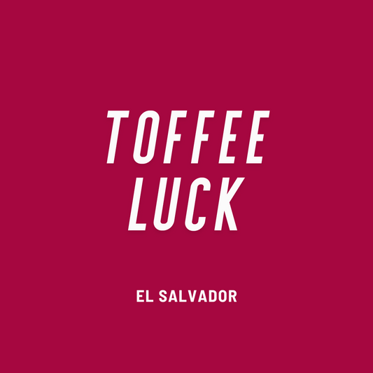 Toffee Luck